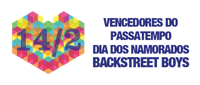 Vencedores do passatempo Dia dos Namorados // Backstreet Boys