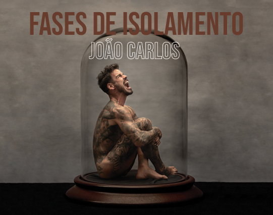 Fases de Isolamento por João Carlos