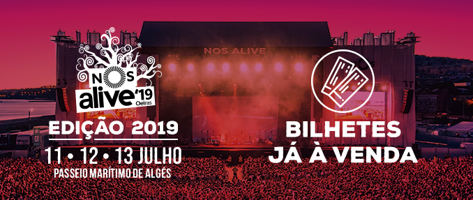 Bilhetes para o NOS Alive’19 já à venda